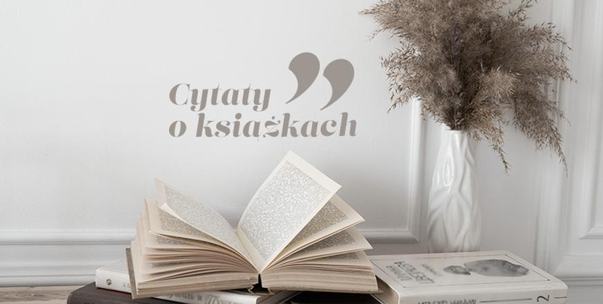 Inspirujące aforyzmy o książkach